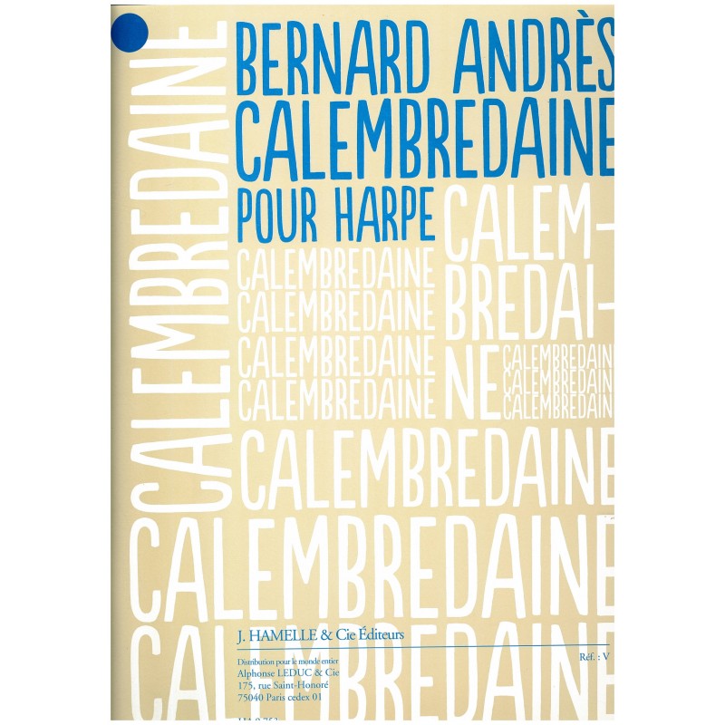 Bernard Andrès, Calembredaine