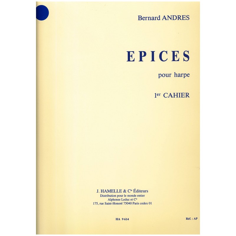 Bernard Andrès, Epices,1er cahier