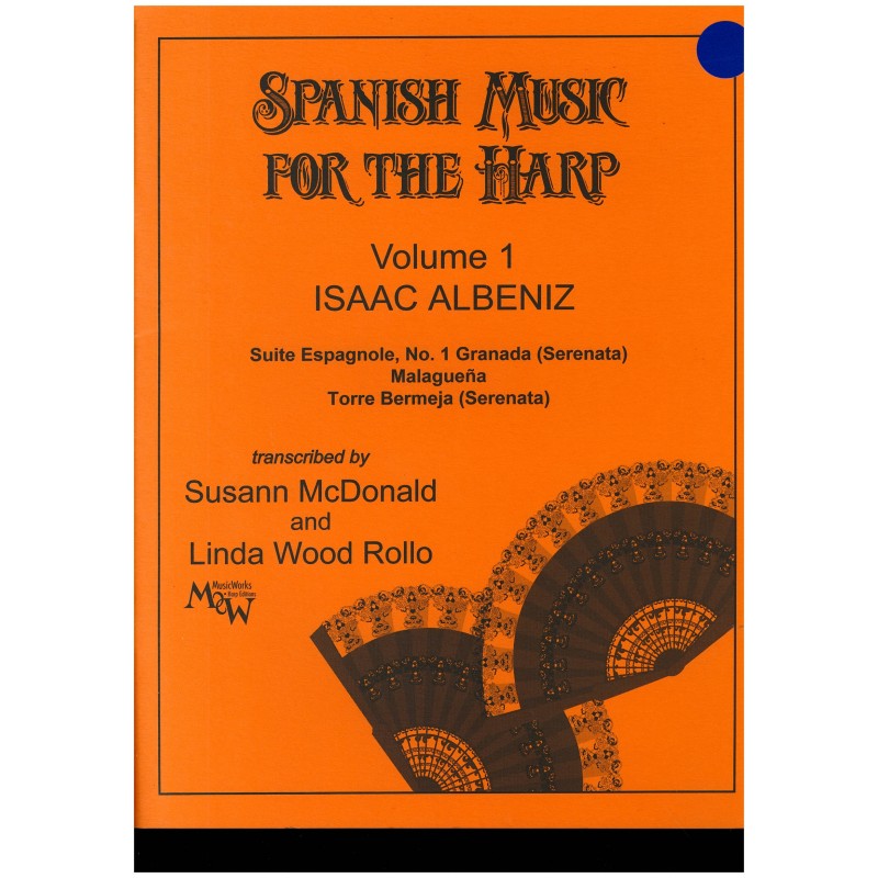 Isaac Albeniz, Spanish music for the harp, vol. 1 Isaac Albeniz, Spanish music for the harp, vol. 1