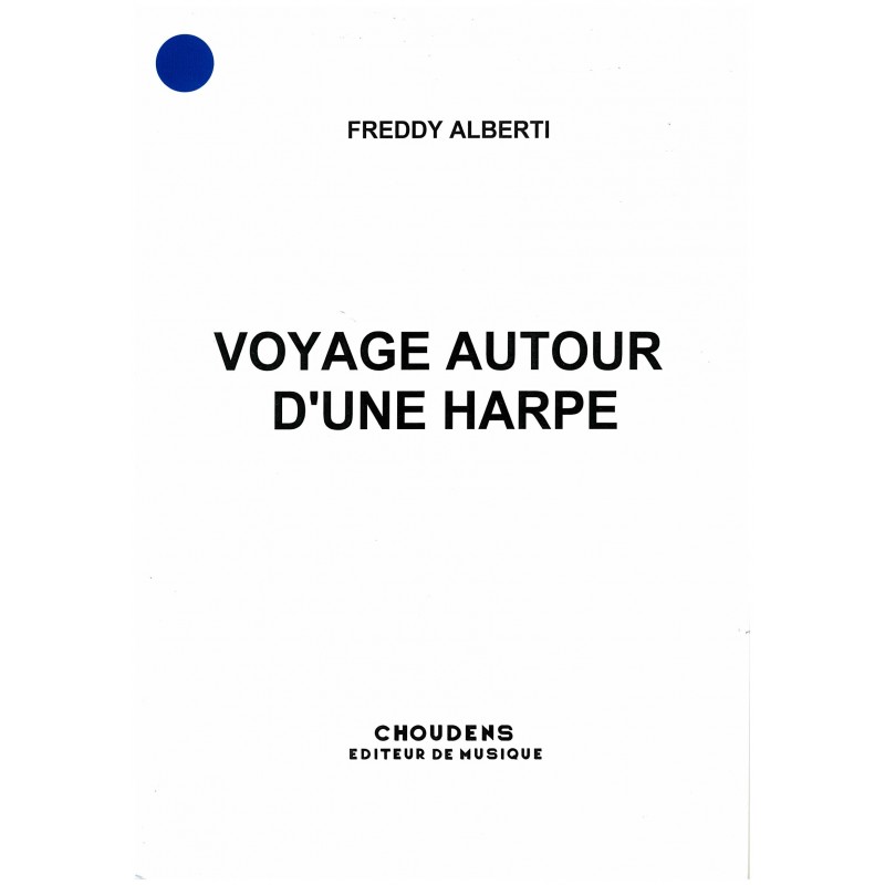 Freddy Alberti, Voyage autour d'une harpe