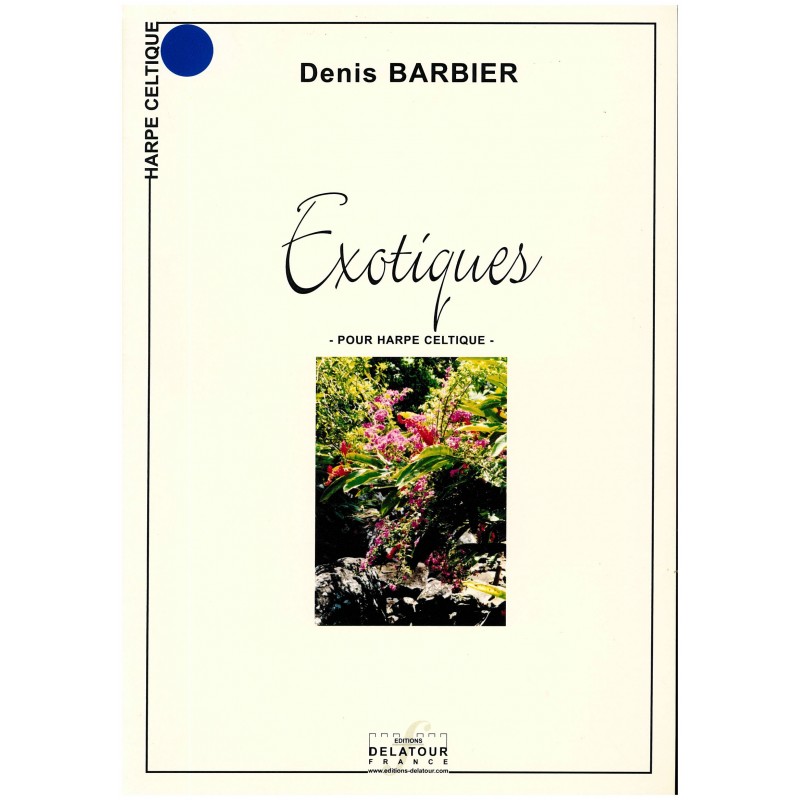 Danis Barbier, Exotiques