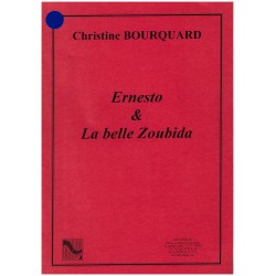 Christine Bourquard, Ernesto & La belle Zoubida