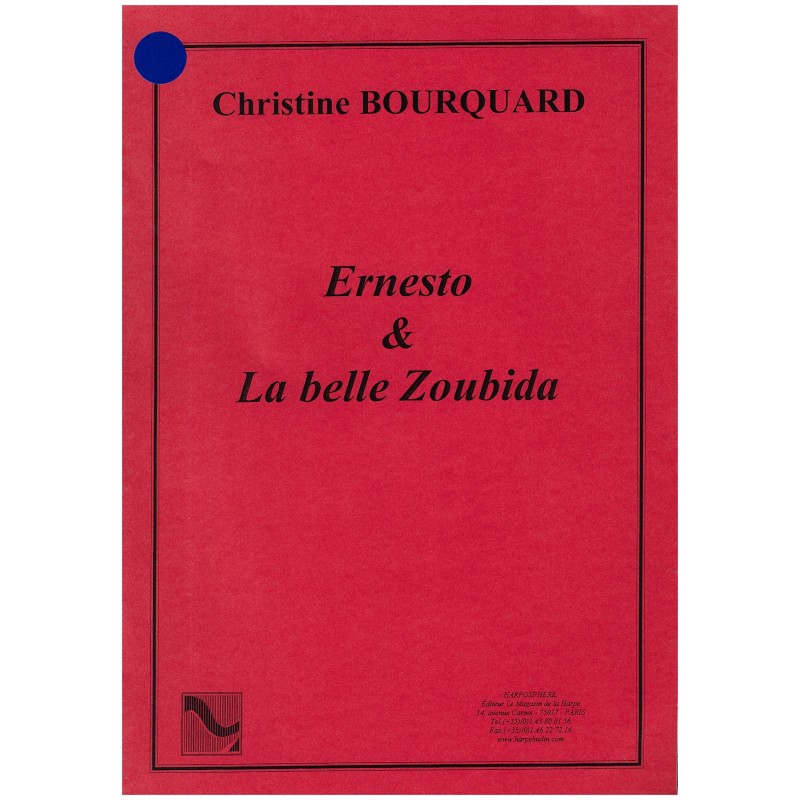 Christine Bourquard, Ernesto & La belle Zoubida