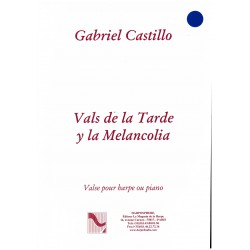 Gabriel Castillo, Vals de la Tarde y la Melancolia