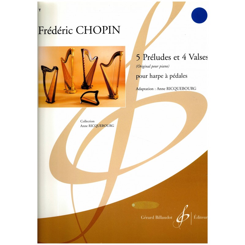 Frédéric Chopin, 5 Préludes et 4 Valses Frédéric Chopin, 5 Préludes et 4 Valses