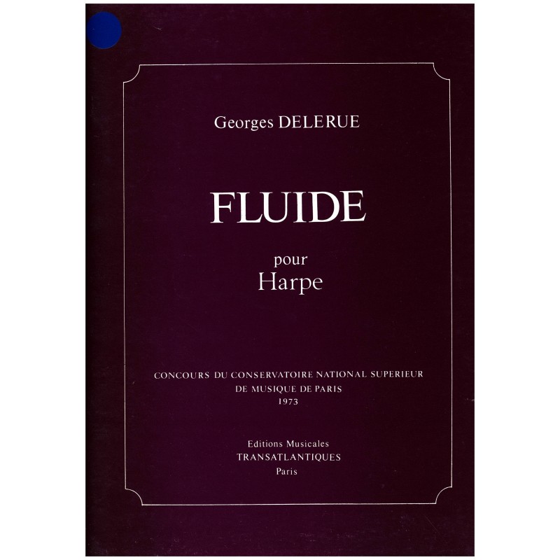 Georges Delerue, Fluide