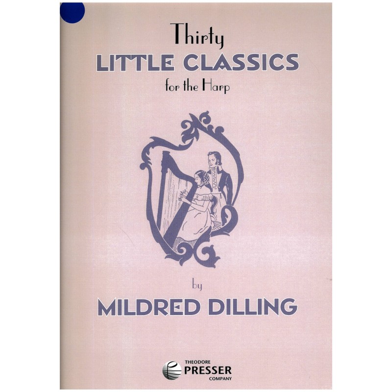 Mildred Dilling, Thirty Little Classics