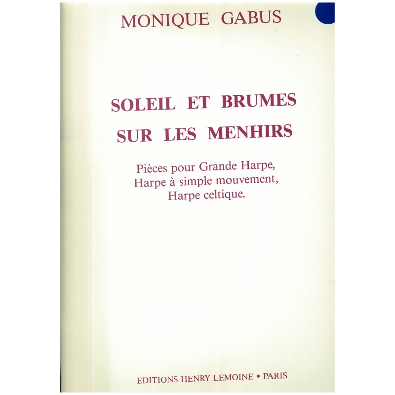 Monique Gabus, Soleil et brumes sur les Menhirs Monique Gabus, Soleil et brumes sur les Menhirs