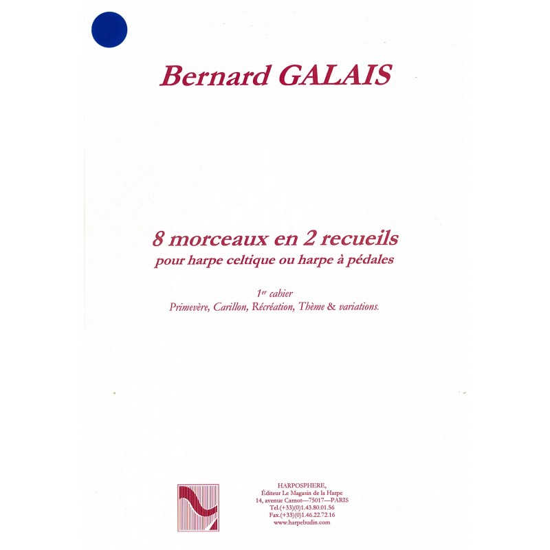 Bernard Galais, 8 morceaux en 2 recueils, 1er cahier