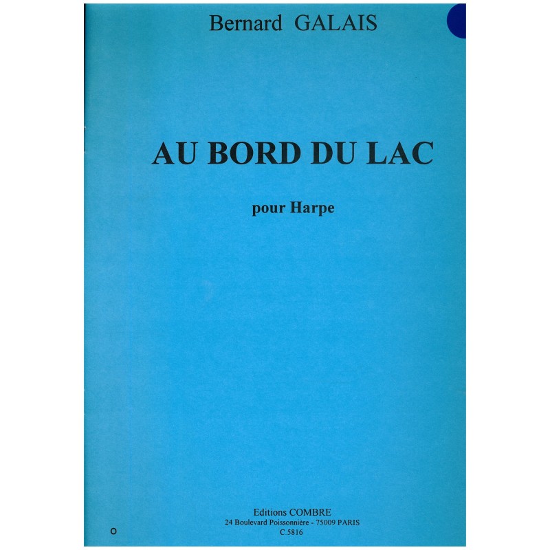 Bernard Galais, Au bord du lac
