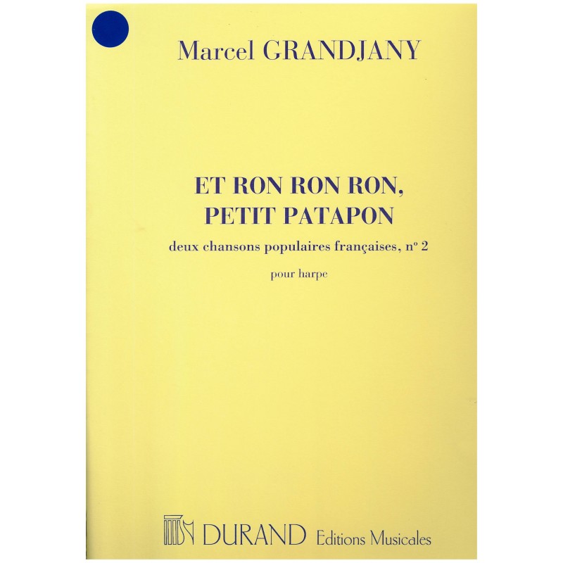 Marcel Grandjany, Et ron ron ron, petit patapon