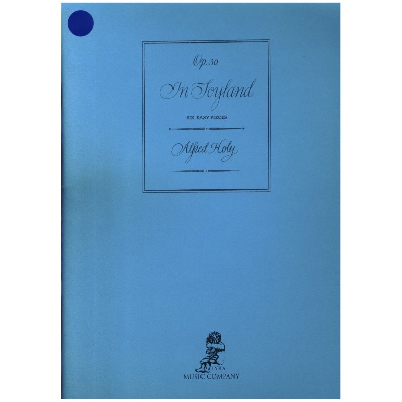 Alfred Holy, In toyland