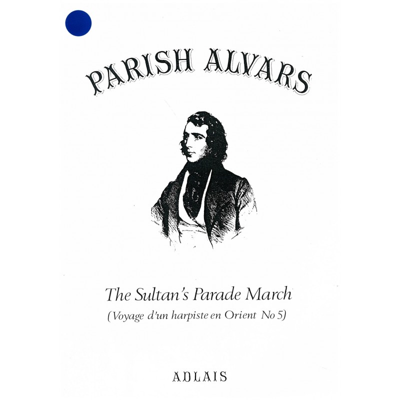 Elias Parish Alvars, The Sultan's Parade March 