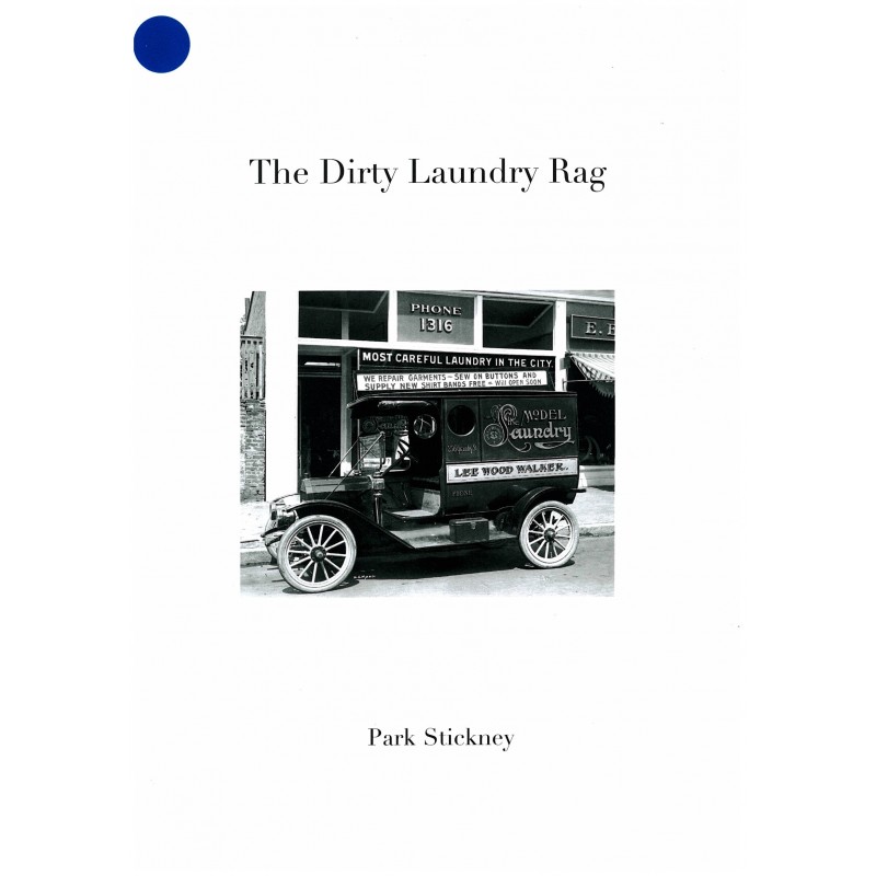 Park Stickney, The Dirty Laundry Rag