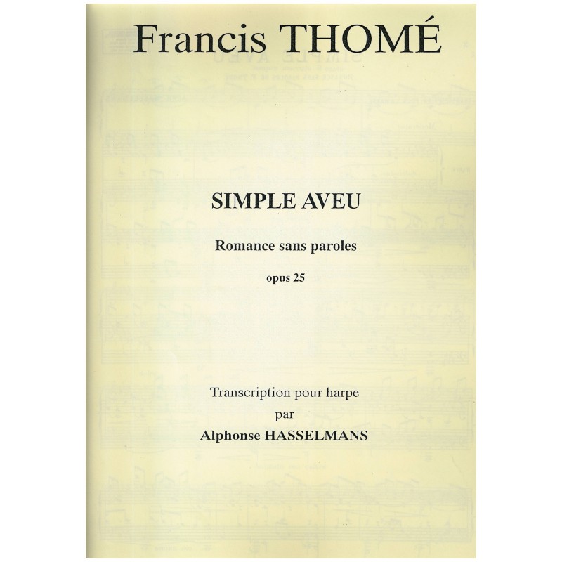 Francis Thomé, Simple aveu