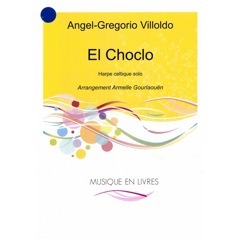 Angel-Gregorio Villoldo, El Choclo