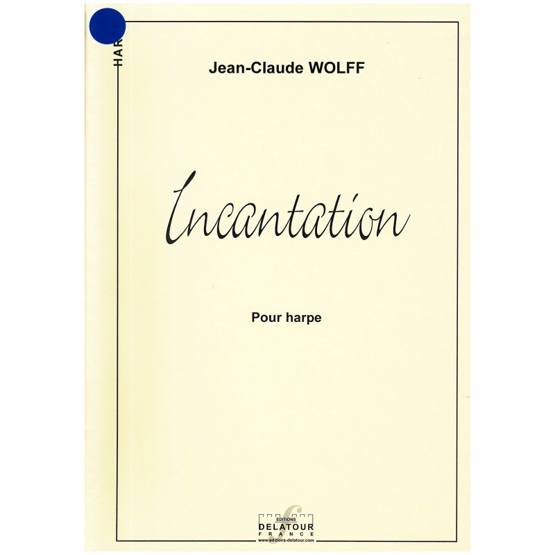 Jean-Claude Wolff, Incantation