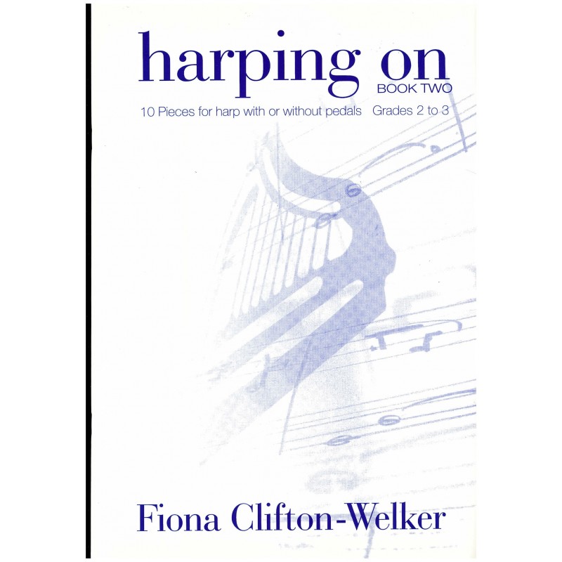 Fiona Clifton-Welker, Harping on, book 2