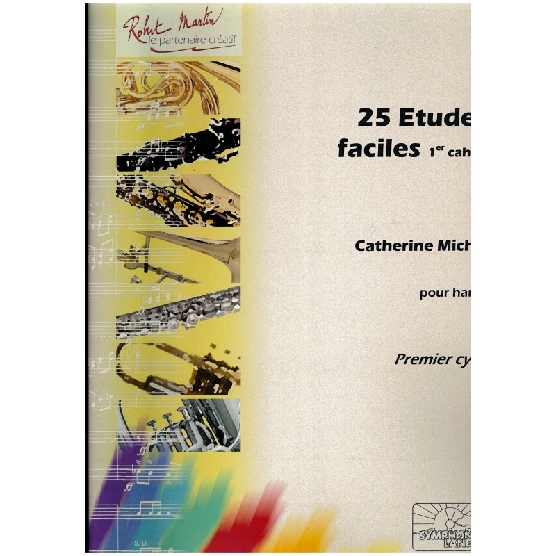 Catherine Michel, 25 études faciles, 1 cahier