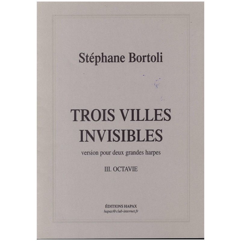 Stéphane Bortoli, Trois villes invisibles