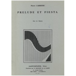 Pierre Carrière, Prélude et Fiesta