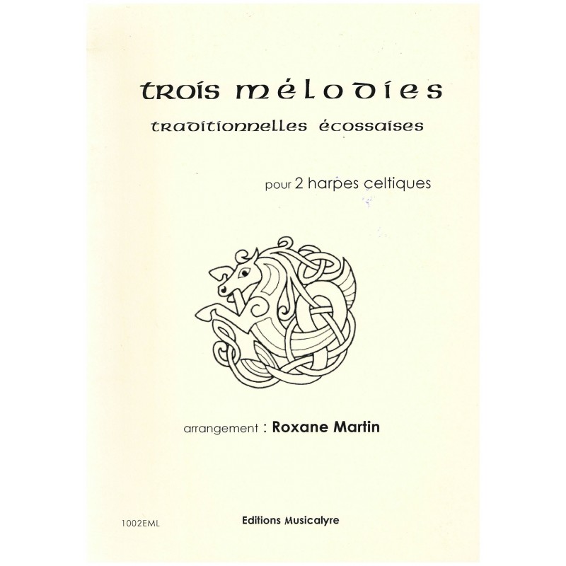 Roxane Martin, Trois mélodies traditionnelles écossaises