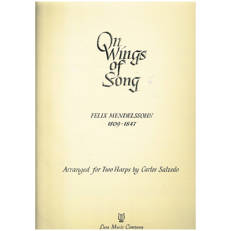 Felix Mendelssohn, On Wings of Song