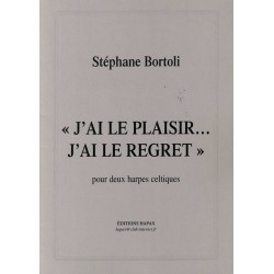 Stéphane Bortoli, J'ai le plaisir, j'ai le regret