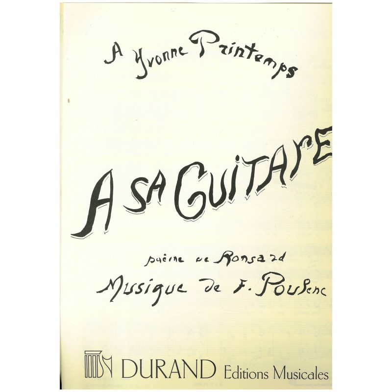 Francis Poulenc, A sa Guitare, poème de Ronsard