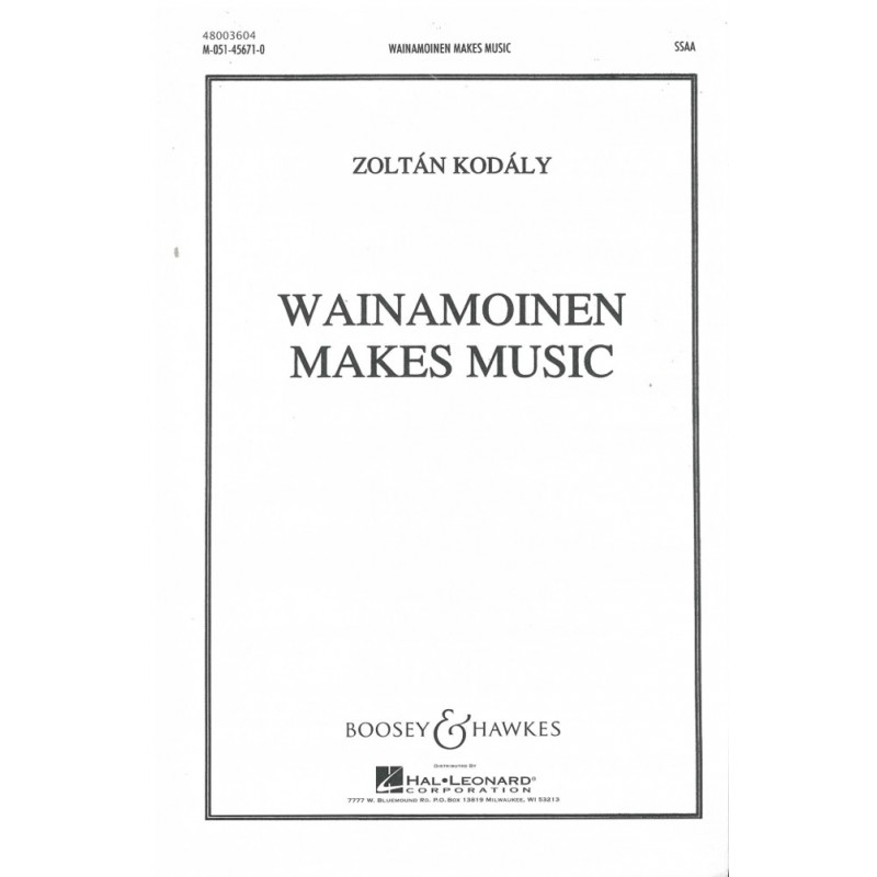 Zoltan Kodaly, Wainamoinen makes music