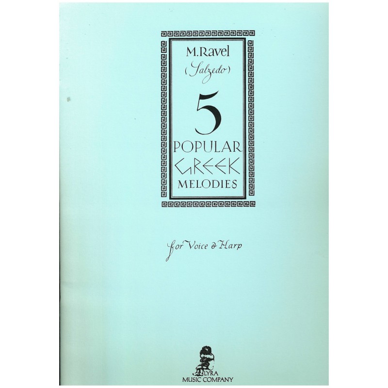 Maurice Ravel, 5 Popular Greek Melodies Maurice Ravel, 5 Popular Greek Melodies