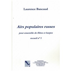 Laurence Bancaud, Airs populaires russes