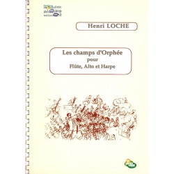 Henri Loche, Les champs d'Orphée
