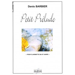 Denis Barbier, Petit Prélude