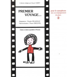 Claude Delangle - Pierre Grouvel, Premier Voyage