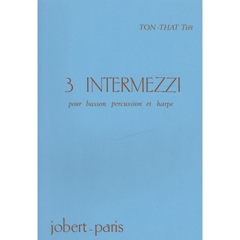 Ton-That Tiêt, 3 Intermezzi