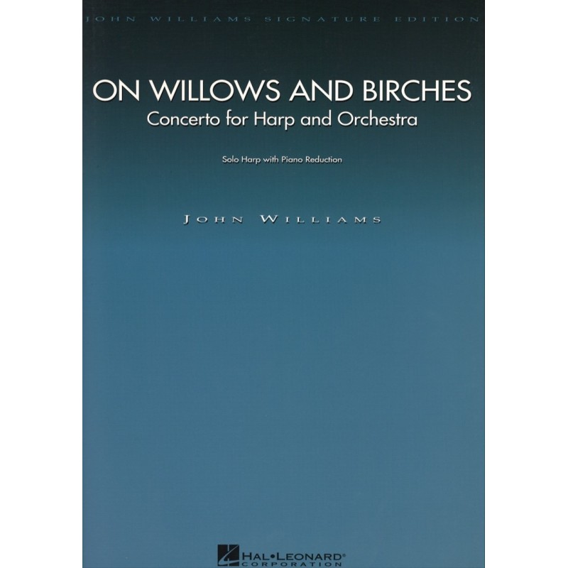 John Williams, On Willows and Birches
