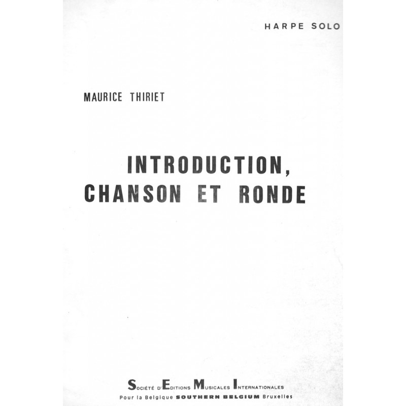 Maurice Thiriet, Introduction, Chanson et Ronde