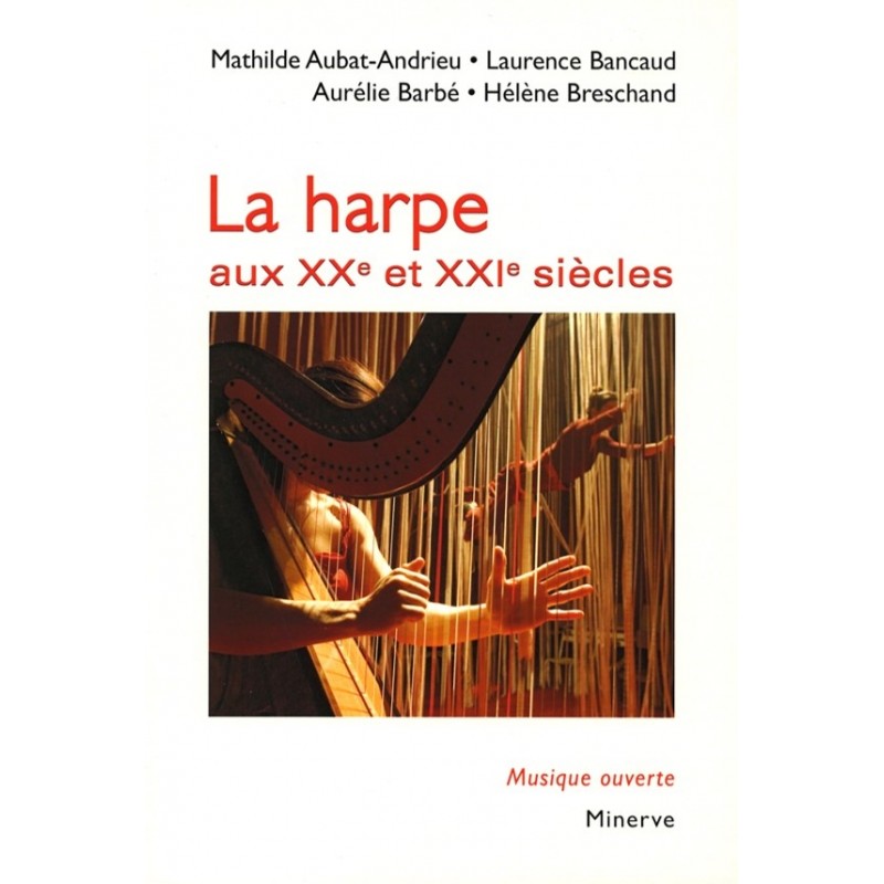 La Harpe aux XXe et XXIe siècles