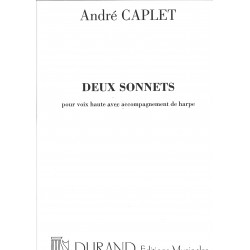 Deux Sonnets pour voix haute avec accompagnement de harpe par André Caplet