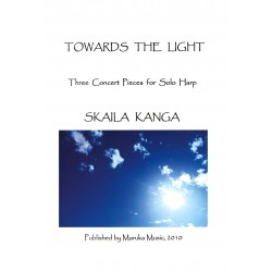 Skaila Kanga - Towards The Light - Three Concert Pieces for Solo Harp