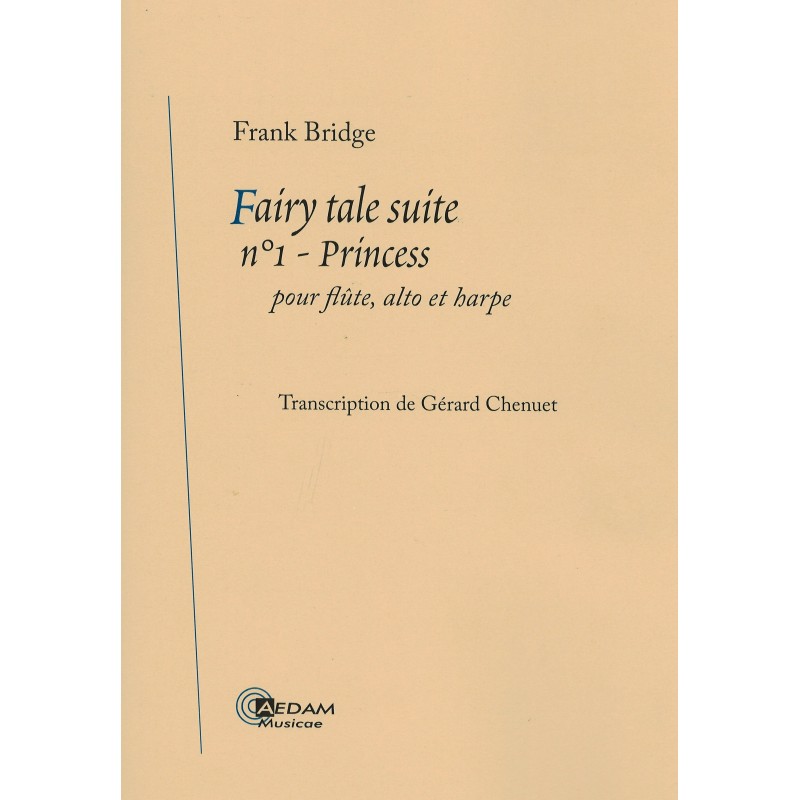 Franck Bridge - Fairy Tale suite n°1 / Princess pour flûte, alto et harpe