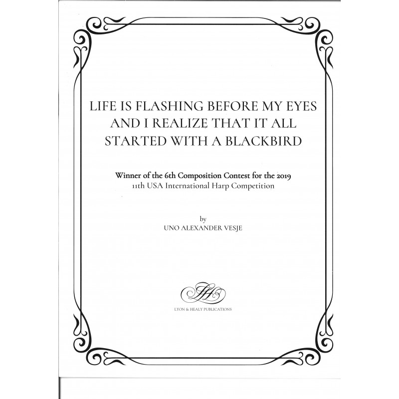 Uno Alexander Vesje - Life Is Flashiing Before My Eyes and I Realize That it All Started with a Blackbird