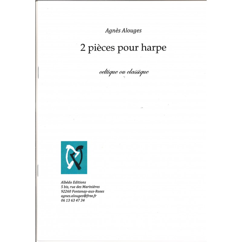 Agnès Alouges - 2 pièces pour harpe celtique ou classique