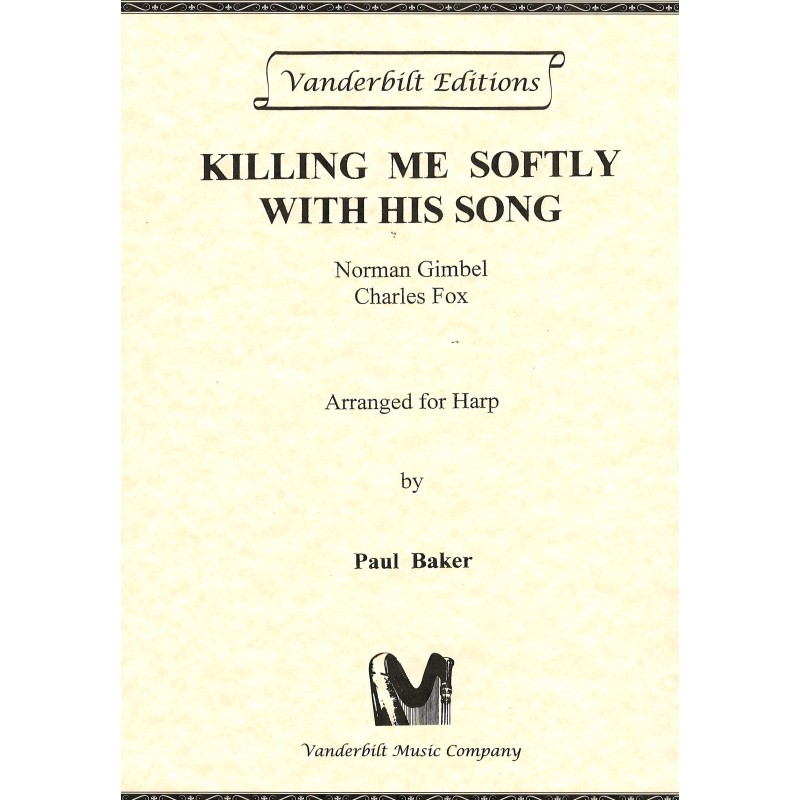 Killing me softly with his song - Norman Gimbel / Charles Fox