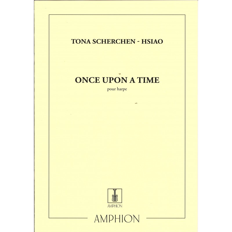 Tona Scherchen-Hsiao, Once Upon A Time