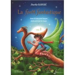 Aurélie Barbé, La forêt fantastique, Volume 1