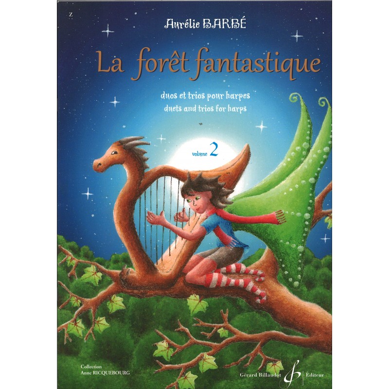 Aurélie Barbé, La forêt fantastique, Volume 2