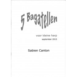 Sabien Canton, 5 Bagatellen...