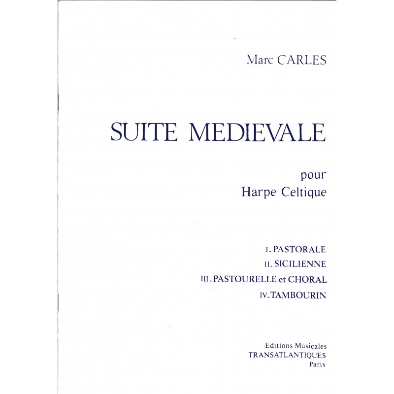 Marc Carles, Suite Médiévale